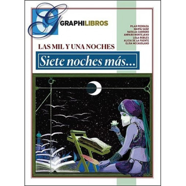 LAS MIL Y UNA NOCHES. SIETE NOCHES MAS...