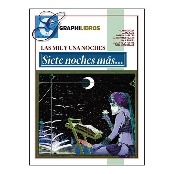 LAS MIL Y UNA NOCHES. SIETE NOCHES MAS...