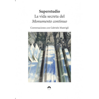 La vida secreta del monumento continuo