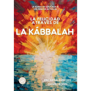 La felicidad a trav�s de la K�bbalah