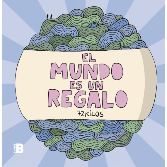 El mundo es un regalo