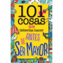 101 cosas que deber�as hacer antes de ser mayor