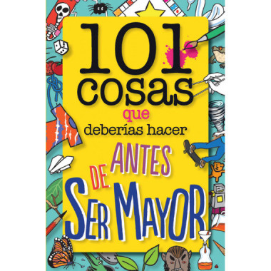 101 cosas que deber�as hacer antes de ser mayor