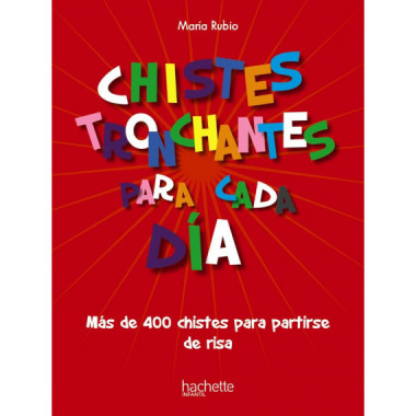 CHISTES TRONCHANTES PARA CADA DIA