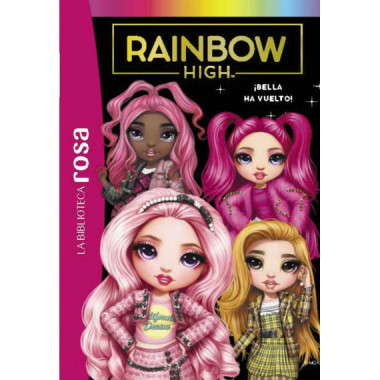 LA BIBLIOTECA ROSA RAINBOW HIGH 9 BELLA HA VUELTO