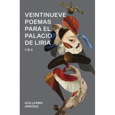 VEINTINUEVE POEMAS PARA EL PALACIO DE LIRIA