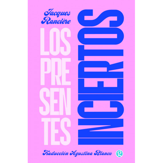 Los presentes inciertos