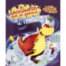 EL CACASAURIO QUE SE ZAMPO EL PASADO