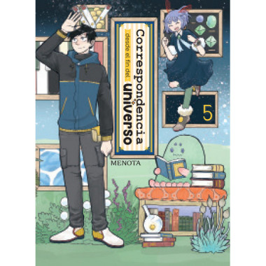 CORRESPONDENCIA DESDE EL FIN DEL UNIVERSO 5