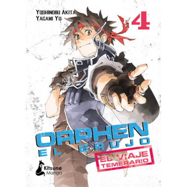 ORPHEN EL BRUJO: EL VIAJE TEMERARIO, VOL. 4