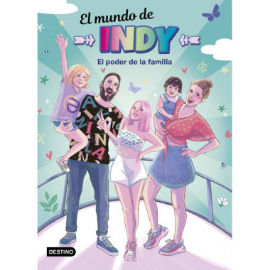 EL MUNDO DE INDY. EL PODER DE LA FAMILIA.
