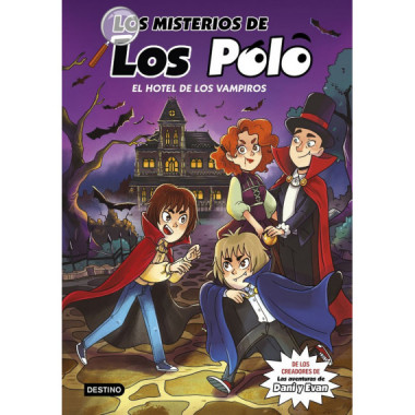 LOS MISTERIOS DE LOS POLO 2. EL HOTEL DE LOS VAMPI