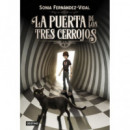 LA PUERTA DE LOS TRES CERROJOS 1. EDICION ESPECIAL