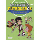 LOS CACAHUETES FUTBOLEROS 4 A POR EL MUNDIAL NUEVA PRESENTAC