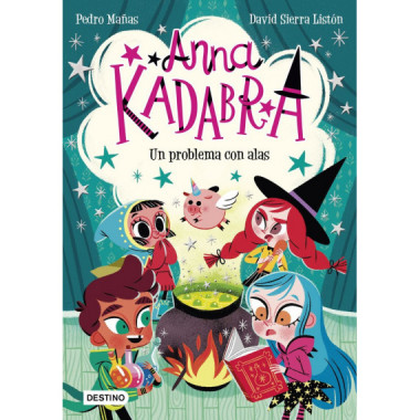 Anna Kadabra 2. Un problema con alas