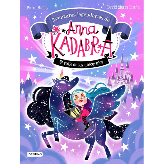 ANNA KADABRA. AVENTURAS LEGENDARIAS 1. EL VALLE DE