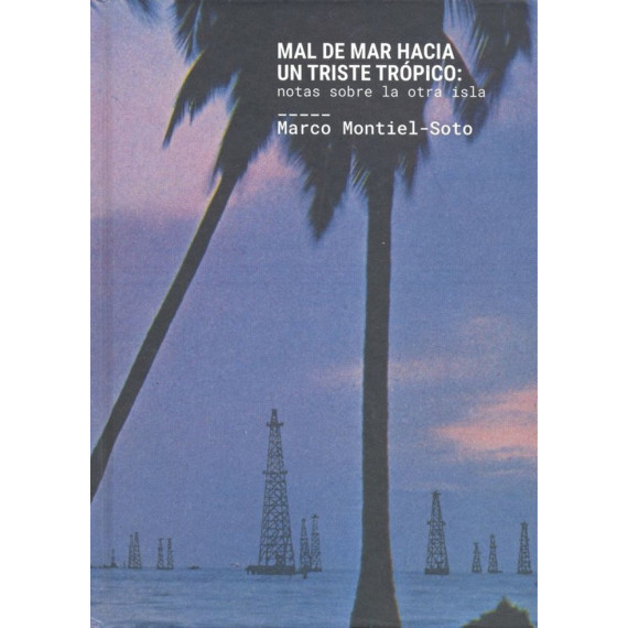 Mal de Mar hacia un triste tr�pico