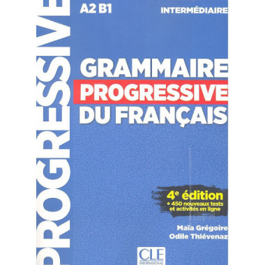 GRAMMAIRE PROGRESSIVE DU FRAN�AIS - INTERM�DIAIRE - 4� �DITION