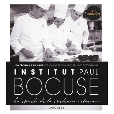 INSTITUT PAUL BOCUSE. LA ESCUELA DE LA EXCELENCIA CULINARIA