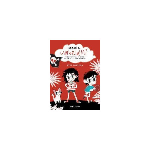 MARIA UMBELDINI Y EL DETESTABLE CASO DE LA PLAYA DEL MUERTO