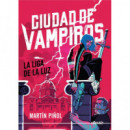 Ciudad de vampiros 2. La Liga de la Luz