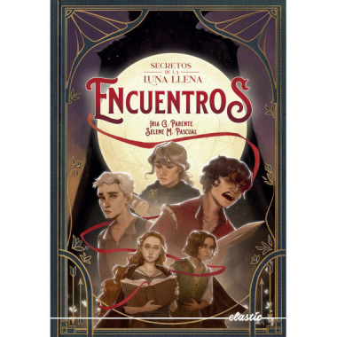 SECRETOS DE LA LUNA LLENA 2. ENCUENTROS