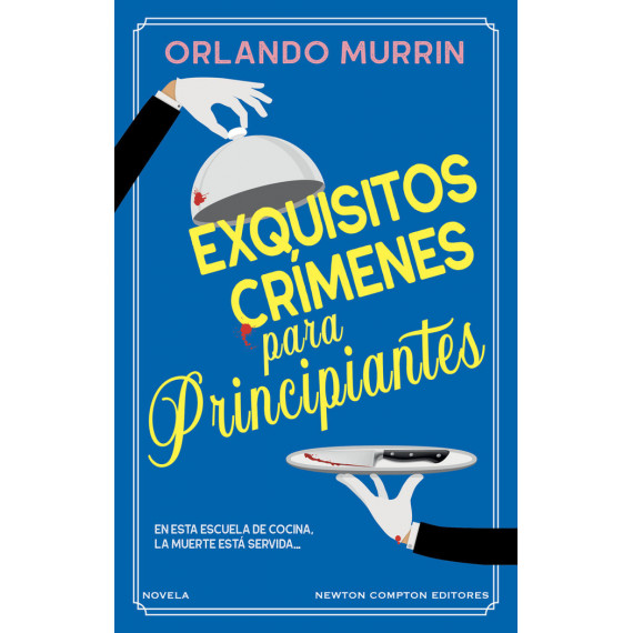 EXQUISITOS CRIMENES PARA PRINCIPIANTES