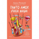 TANTO AMOR PARA NADA