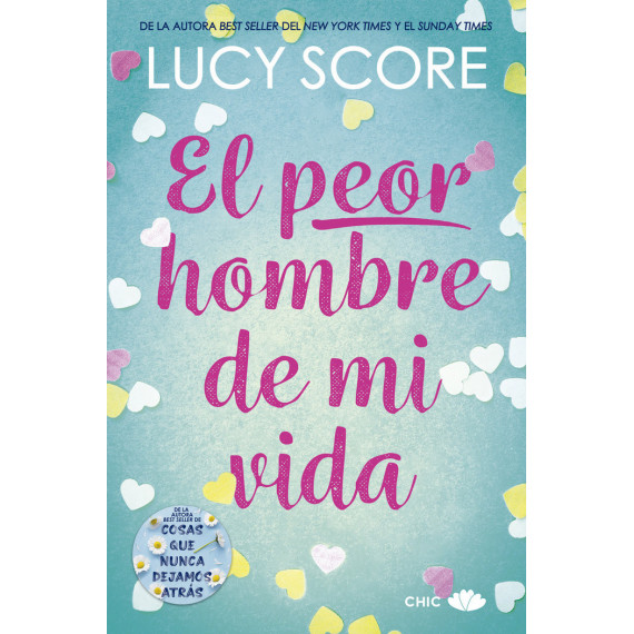 EL PEOR HOMBRE DE MI VIDA