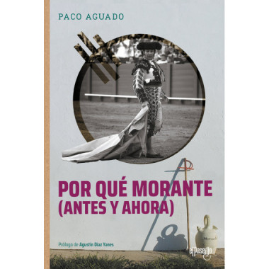 POR QUE MORANTE (ANTES Y AHORA)