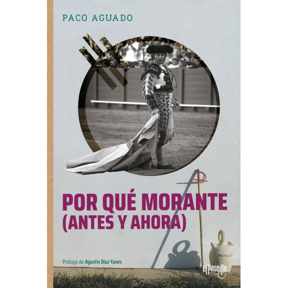 POR QUE MORANTE (ANTES Y AHORA)