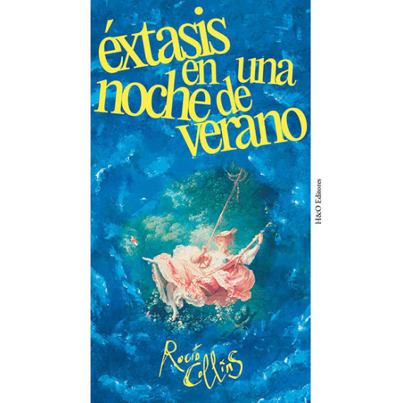 EXTASIS EN UNA NOCHE DE VERANO