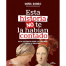 ESTA HISTORIA NO TE LA HABIAN CONTADO