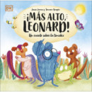�MAS ALTO, LEONARD!