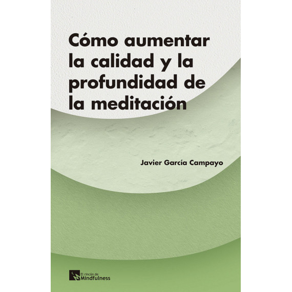 �C�mo aumentar la calidad y la profundidad de la meditaci�n?