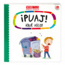 �PUAJ! �QUE ASCO!