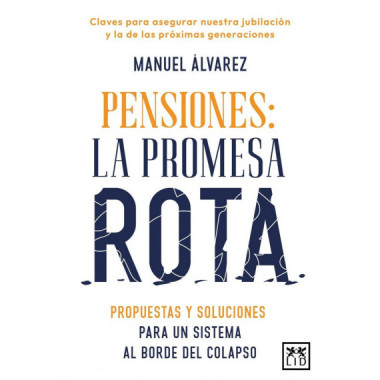 PENSIONES: LA PROMESA ROTA