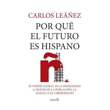 POR QUE EL FUTURO ES HISPANO
