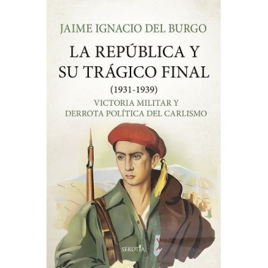 REPUBLICA Y SU TRAGICO FINAL (1931-1939)