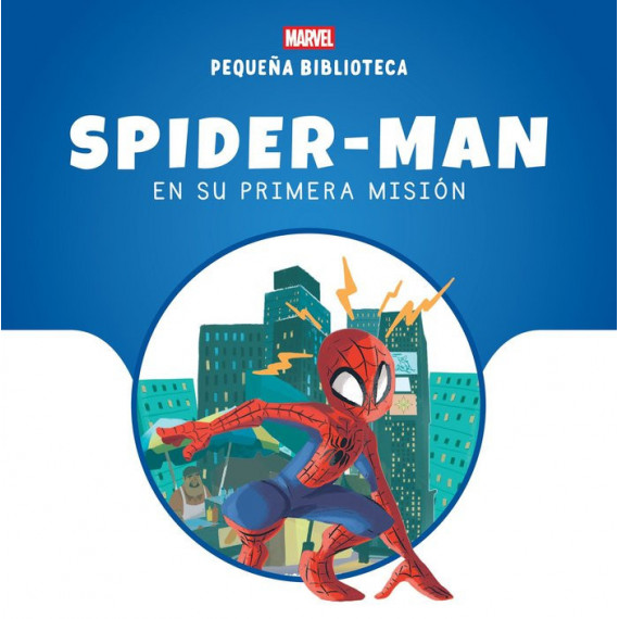 PEQUE�A BIBLIOTECA DISNEY. SPIDER-MAN EN SU PRIMERA MISION