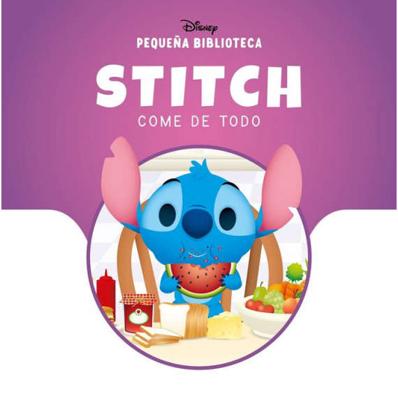 PEQUE�A BIBLIOTECA DISNEY. STITCH COME DE TODO