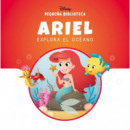 PEQUE�A BIBLIOTECA DISNEY. ARIEL EXPLORA EL OCEANO