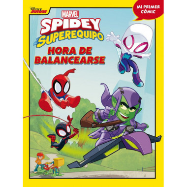 SPIDEY Y SU SUPEREQUIPO. HORA DE BALANCEARSE