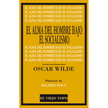 El Alma del Hombre bajo el Socialismo