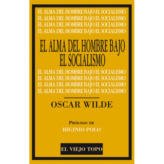 El Alma del Hombre bajo el Socialismo