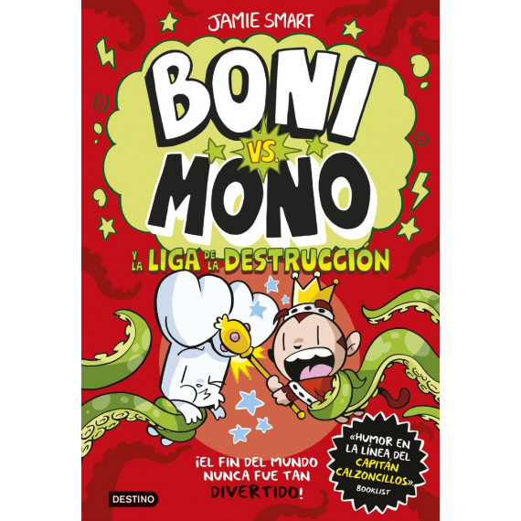 BONI VS. MONO 3. BONI VS. MONO Y LA LIGA DE LA DESTRUCCION