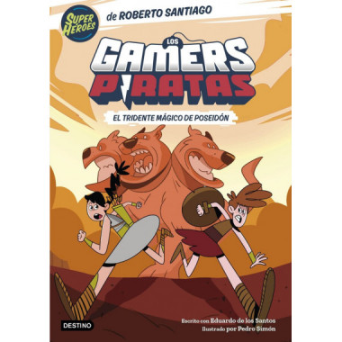 LOS GAMERS PIRATAS 3. EL TRIDENTE MAGICO DE POSEID