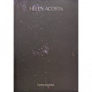 Helen Acosta. Tanta lejan�a