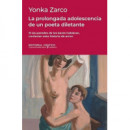 PROLONGADA ADOLESCENCIA DE UN POETA DILETANTE, LA