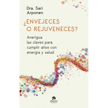 ENVEJECES O REJUVENECES